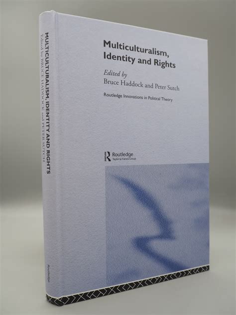 Multiculturalism, Identity and Rights. by Bruce Haddock and Peter Sutch.: Fine (2003) | ROBIN ...