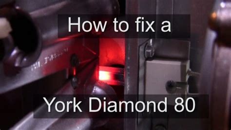 York Diamond 80 Furnace Troubleshooting