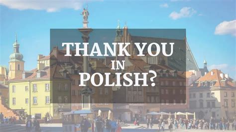 Thank You in Polish? Here Is How You Say It