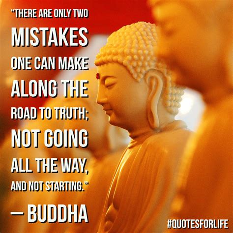 buddha statue with quote on it that says, there are only two mistakes one can make along the ...