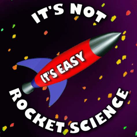 Its Not Rocket Science Easy Rocket Not Difficult Obvious | GIF | PrimoGIF