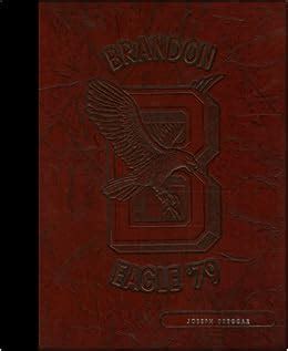 (Reprint) 1979 Yearbook: Brandon High School, Brandon, Florida: 1979 Yearbook Staff of Brandon ...