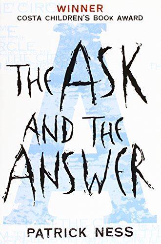 The Ask and the Answer Ss by Ness P: Used - Very Good (2011) | Powell's Bookstores Chicago, ABAA