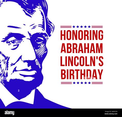 Abraham Lincoln’s Birthday. National holiday in the United States. For ...