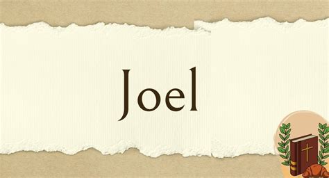 The Book of Joel in the Bible (Books of the Bible) | A Bible A Day