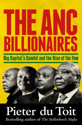 The ANC Billionaires: Big Capital's Gambit And The Rise Of The Few by ...