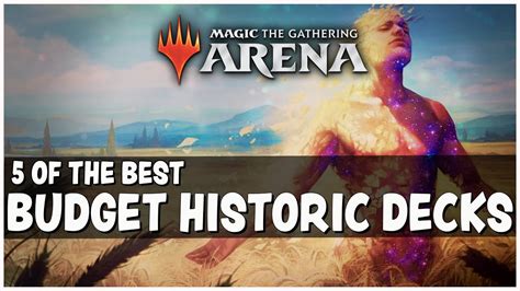 BUDGET META HISTORIC DECKS - 5 OF THE BEST - MTG Arena - YouTube