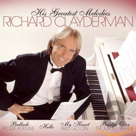 CLAYDERMAN,RICHARD - His Greatest Melodies - Amazon.com Music