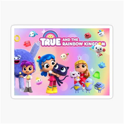 "True and The Rainbow Kingdom Kids Show Characters" Sticker for Sale by MOVIEKING | Redbubble