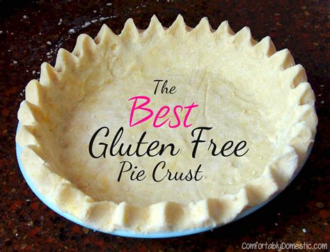 Best Gluten Free Pie Crust - Comfortably Domestic