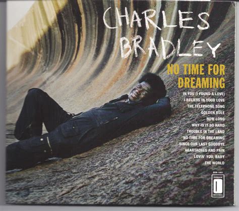 With Music In My Mind: 2011 - Charles Bradley - No Time For Dreaming ...