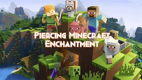 Piercing Minecraft Enchantment - Pillar Of Gaming