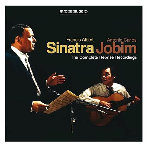 Sinatra/Jobim: The Complete Reprise Recordings by Frank Sinatra and Antonio Carlos Jobim on ...