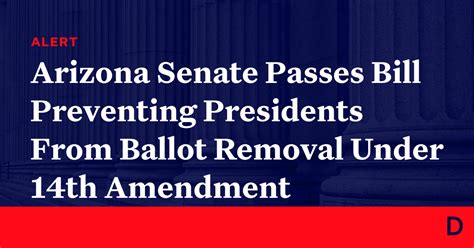 Arizona Senate Passes Bill Preventing Presidents From Ballot Removal ...