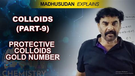 Colloids- (Part-9) - Protective colloids-Gold number- Madhusudhan Sir - YouTube