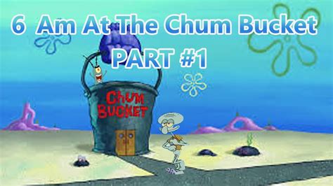 Game Horror Tema Spongebob || 6 Am At The chum Bucket || Part 1 - YouTube