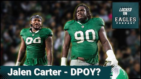 Can Jalen Carter Win DEFENSIVE PLAYER OF THE YEAR In 2024?! l Philadelphia Eagles Podcast ...