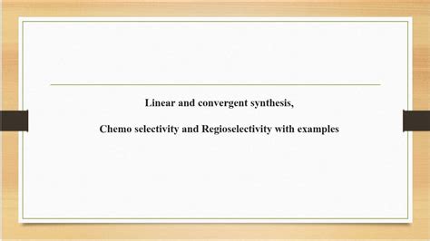 Linear and Convergent Synthesis | Chemoselectivity and Regioselectivity - YouTube