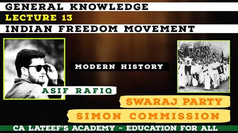 Swaraj Party and Simon Commission- History | Indian Freedom Movement|Lecture13| JKSSB Exams|Asif ...