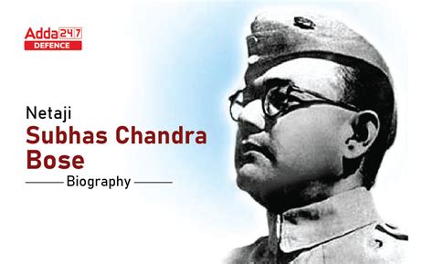 Subhas Chandra Bose Biography: Education, Family and Death