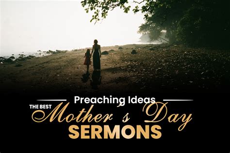 The Best Mother’s Day Sermons and Preaching Ideas