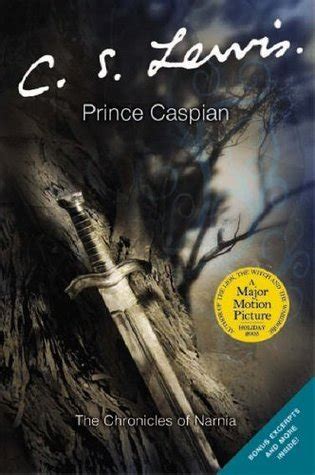 Prince Caspian (Chronicles of Narnia, #2) by C.S. Lewis — Reviews, Discussion, Bookclubs, Lists