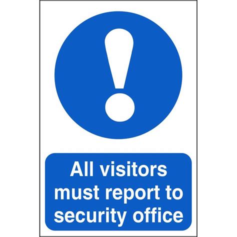 All Visitors Must Report To Security Office Mandatory Workplace Signs