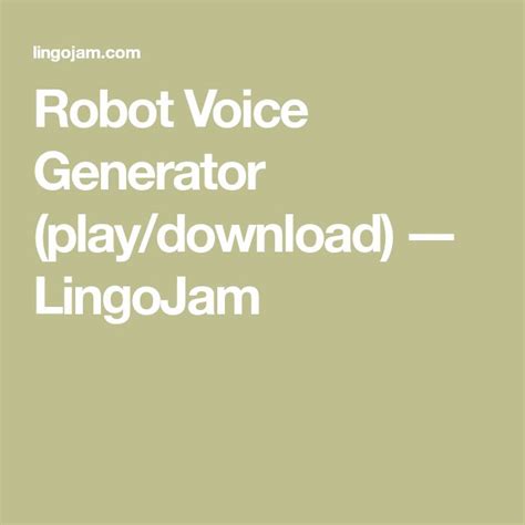 Robot Voice Generator (play/download) ― LingoJam