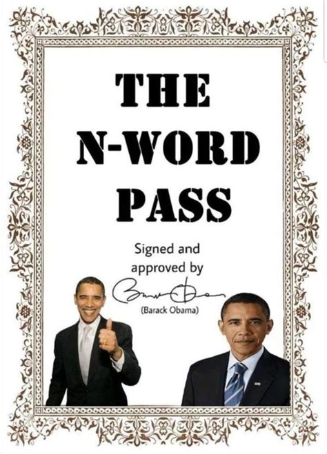 Barack Obama Pass | N-word Pass | Know Your Meme