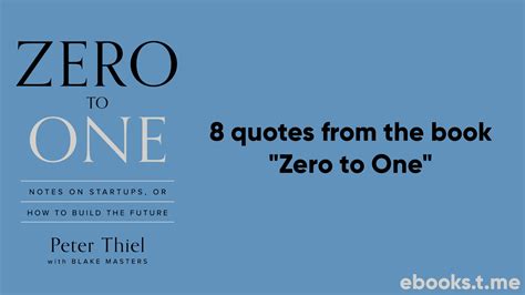 8 quotes from the book "Zero to One" – Telegraph