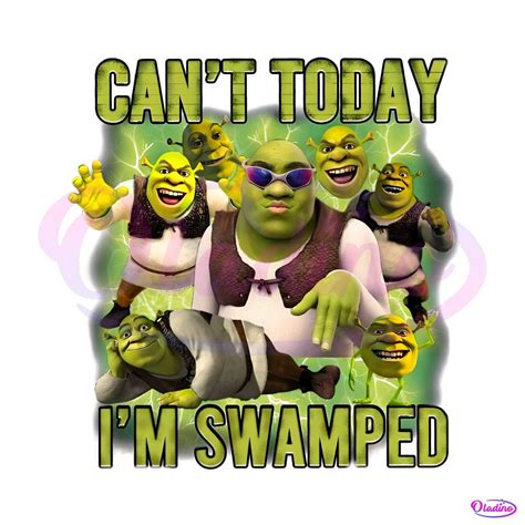 Shrek Meme Cant Today Im Swamped PNG