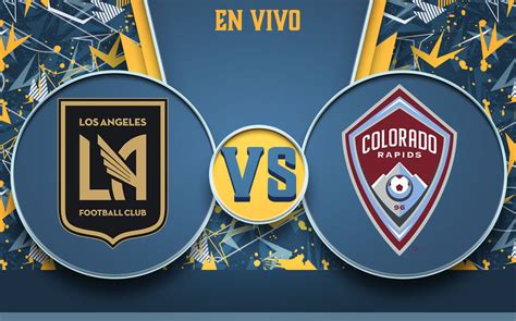 Los Ángeles FC vs Colorado EN VIVO. Juego de HOY | MLS 2022Mediotiempo