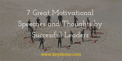 7 Great Motivational Speeches and Thoughts by Successful Leaders