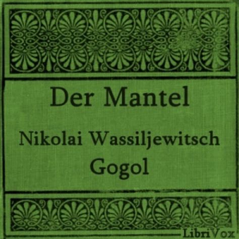 Der Mantel : Nikolai Vasilievich Gogol : Free Download, Borrow, and Streaming : Internet Archive