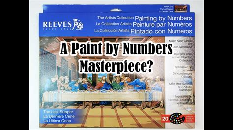 Painting The Last Supper by Leonardo da Vinci...in Paint By Numbers! - YouTube