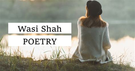 Soulful Wasi Shah Poetry (13 Shayr) that will Touch your Soul