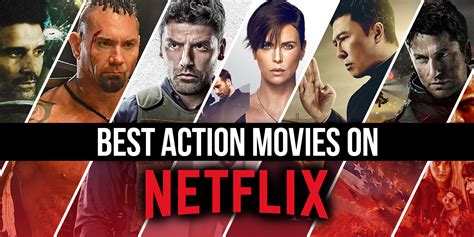 The Best Action Movies on Netflix Right Now (April 2021)