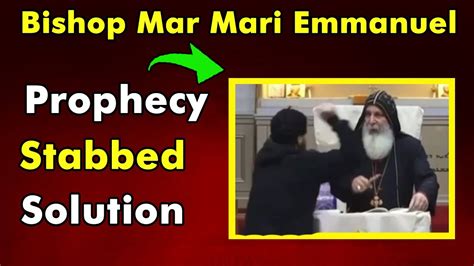 Bishop Mar Mari Emmanuel | Prophecy - Stabbed - Solution | Alpha Disciple - YouTube