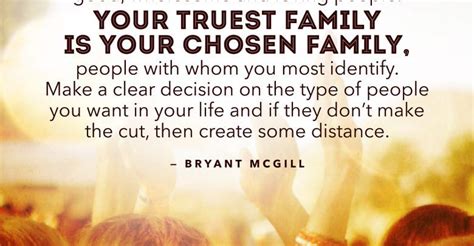 Your chosen family by Bryant McGill | Chosen family, Bryant mcgill ...