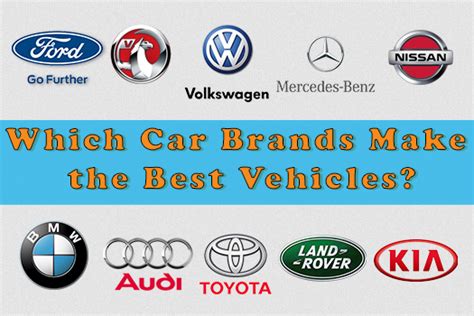 Which Car Brands Make the Best Vehicles?