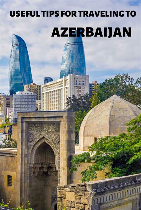 Travel to Azerbaijan in 2025 - Everything you must know - Against the Compass