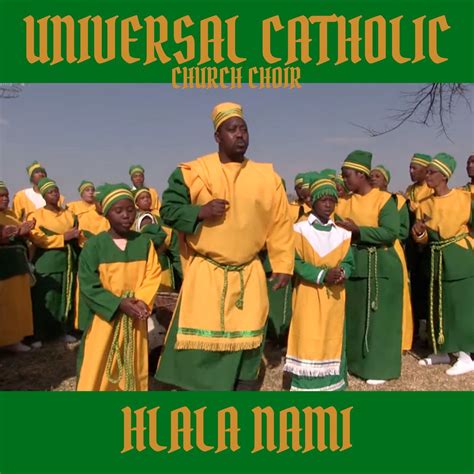 ‎Hlala Nami - Album by Universal Catholic Church Choir - Apple Music