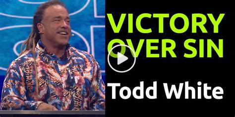 Todd White Sermon - VICTORY OVER SIN