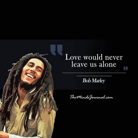 60+ Bob Marley Quotes That Will Inspire You To Live Life To The Fullest ...