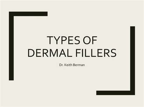 Types of Dermal Fillers | PPT