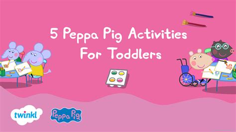 5 Peppa Pig Activities For Toddlers - Educational And Fun