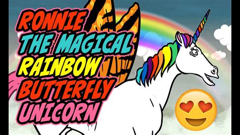 Ronnie The Magical Rainbow Butterfly UnicornHumor Comedy Animation funny unicorn video adult ...