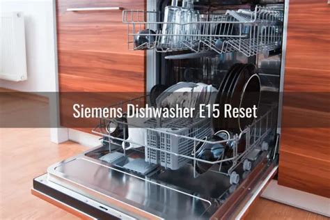 How to Reset Siemens Dishwasher - Ready To DIY