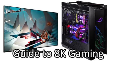 A Guide to 8K Gaming - Logical Increments Blog