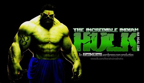 The Incredible Indian Hulk - 9GAG